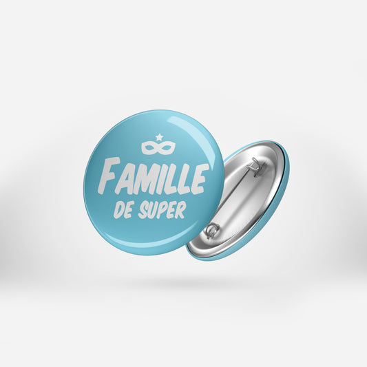 Badge FAMILLE DE SUPER - Ø 32mm